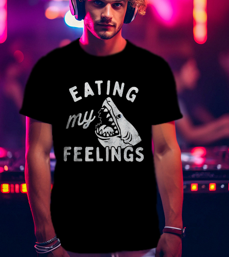 Shark Eating My Feelings With Open Mouth And Blue Eye T-Shirt