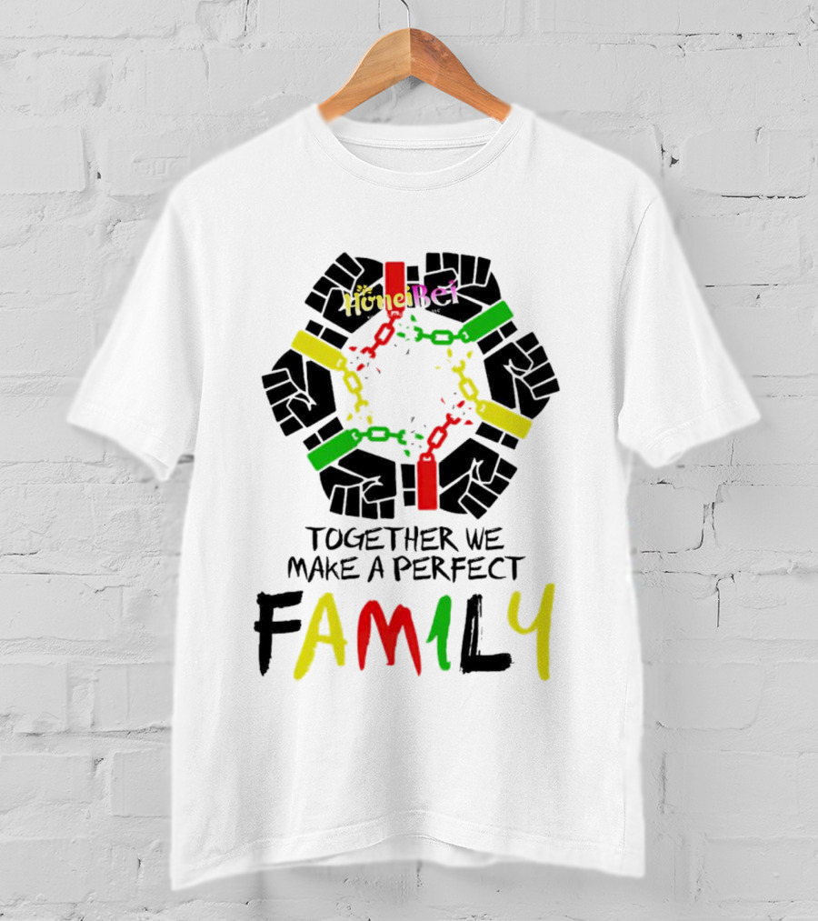 Together We Make A Perfect Family Honci Rei Chain Fists T-Shirt