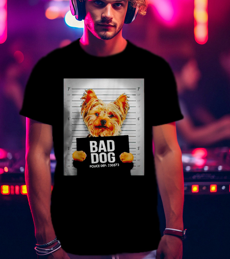 Bad Dog Yorkie Mugshot Police Dept 230573 T-Shirt