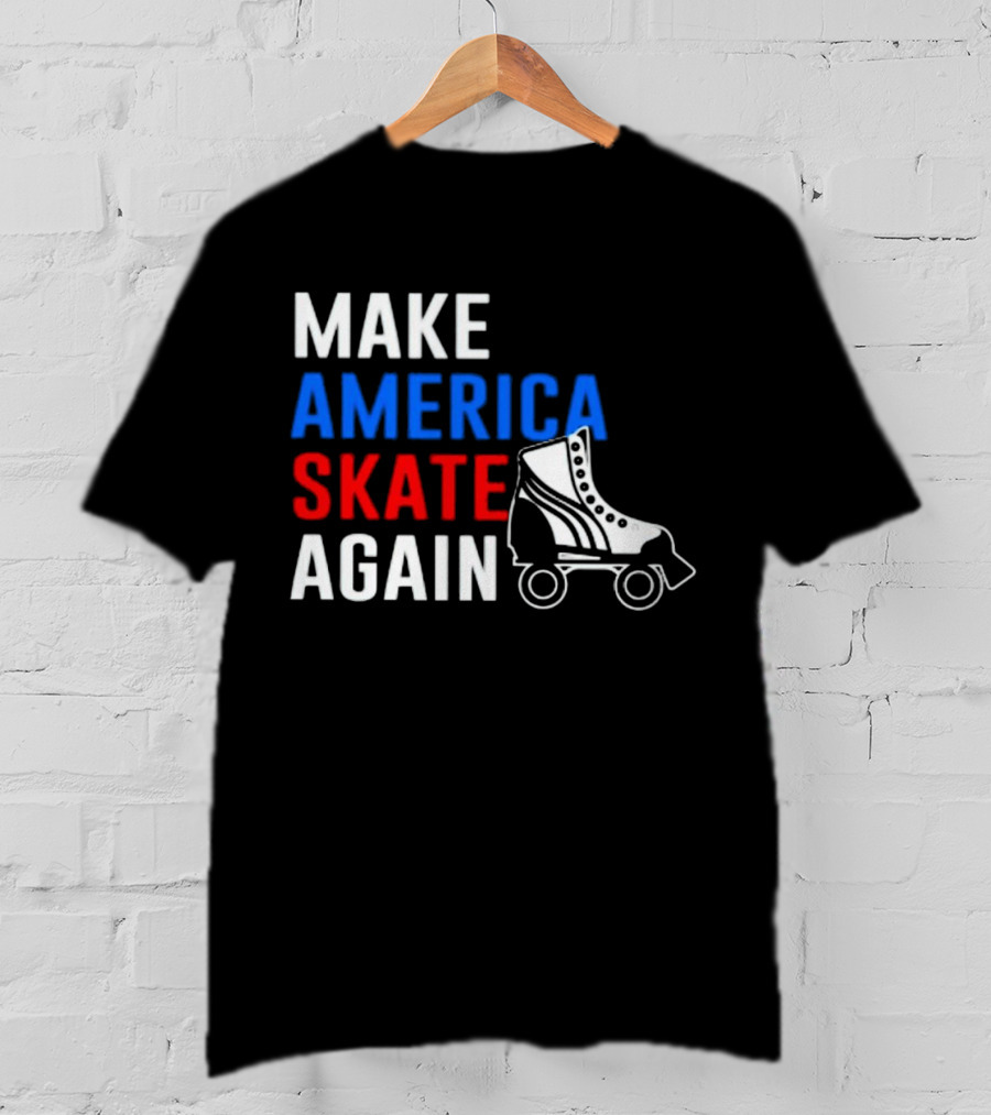MAKE AMERICA SKATE AGAIN Roller Skate T-Shirt