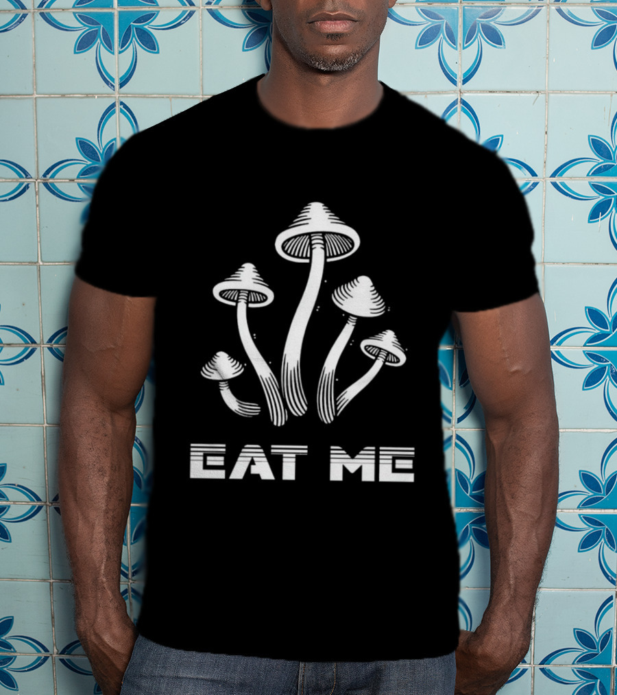 Eat Me Mushroom T-Shirt