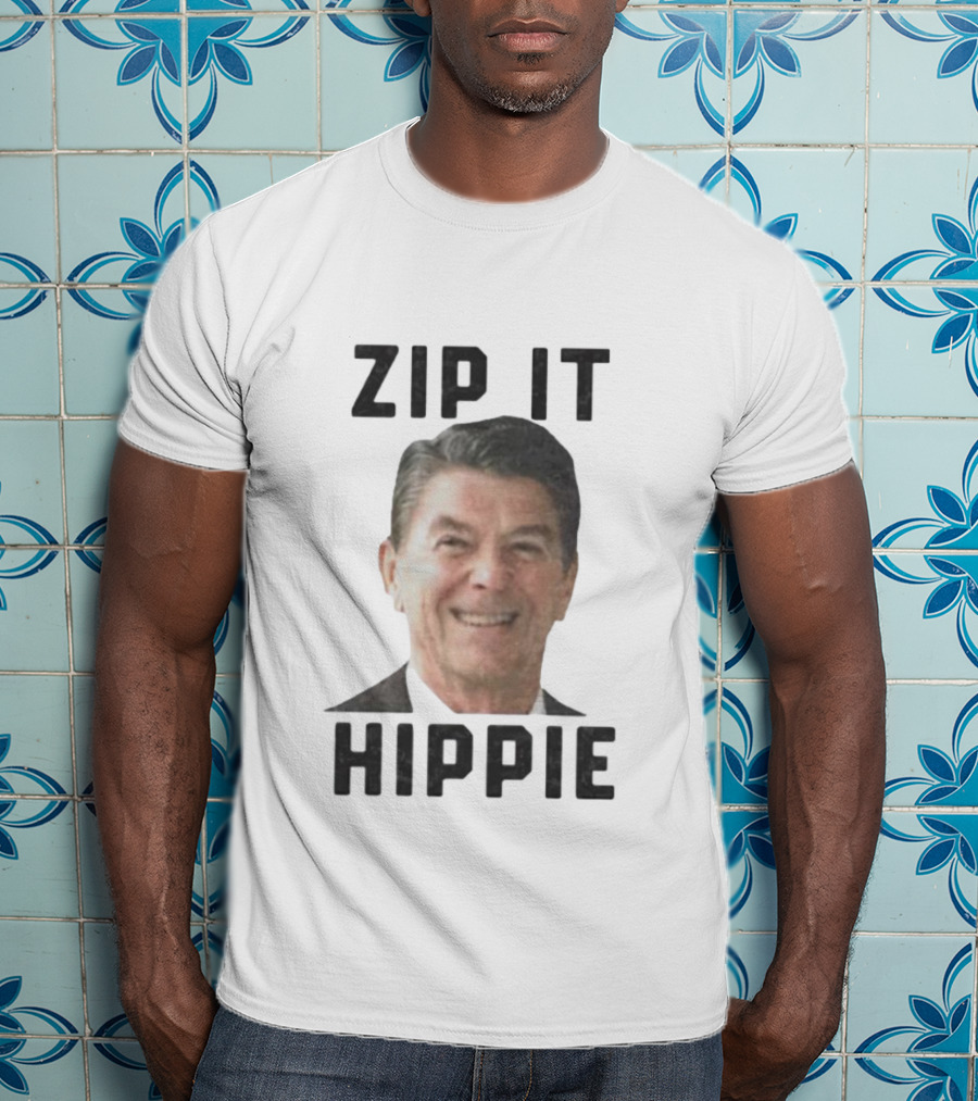 Zip It Hippie Ronald Reagan T-Shirt