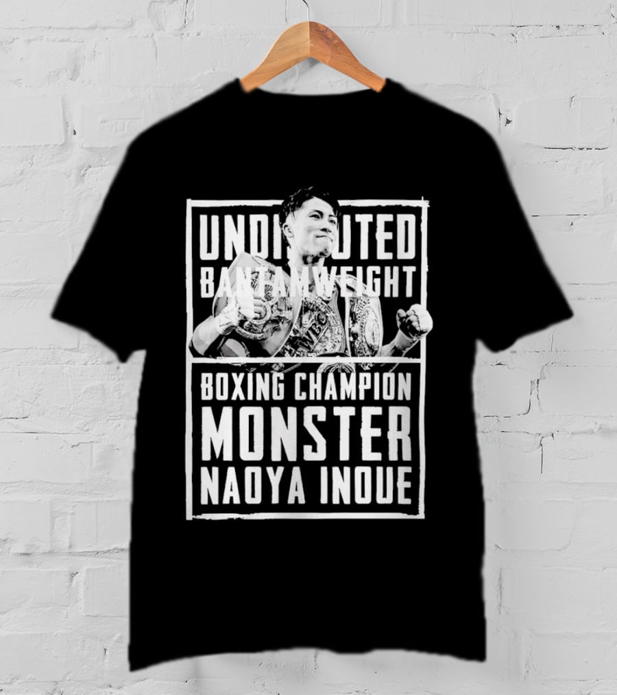 Undisputed Bantamweight Boxing Champion Monster Naoya Inoue T-Shirt