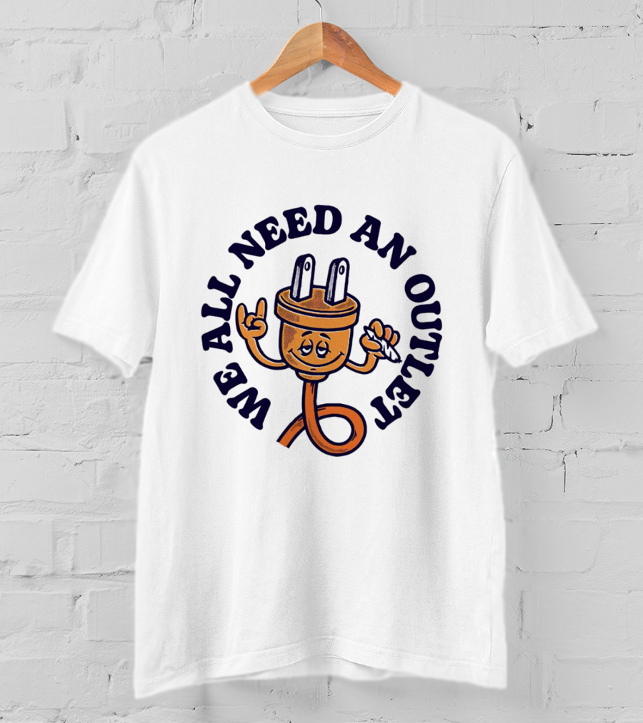 We All Need An Outlet Plug Character With Peace Sign And Wink T-Shirt
