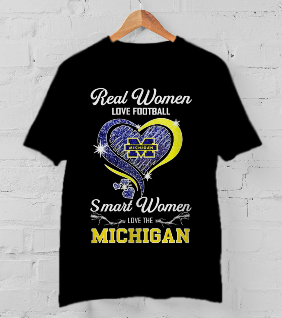Real Women Love Football Smart Women Love The Michigan Wolverines Heart T-Shirt