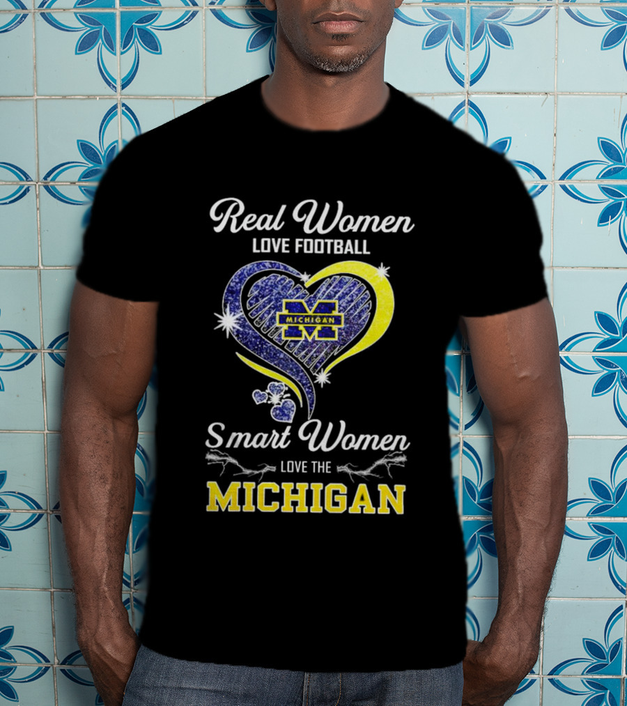 Real Women Love Football Smart Women Love The Michigan Wolverines Heart T-Shirt