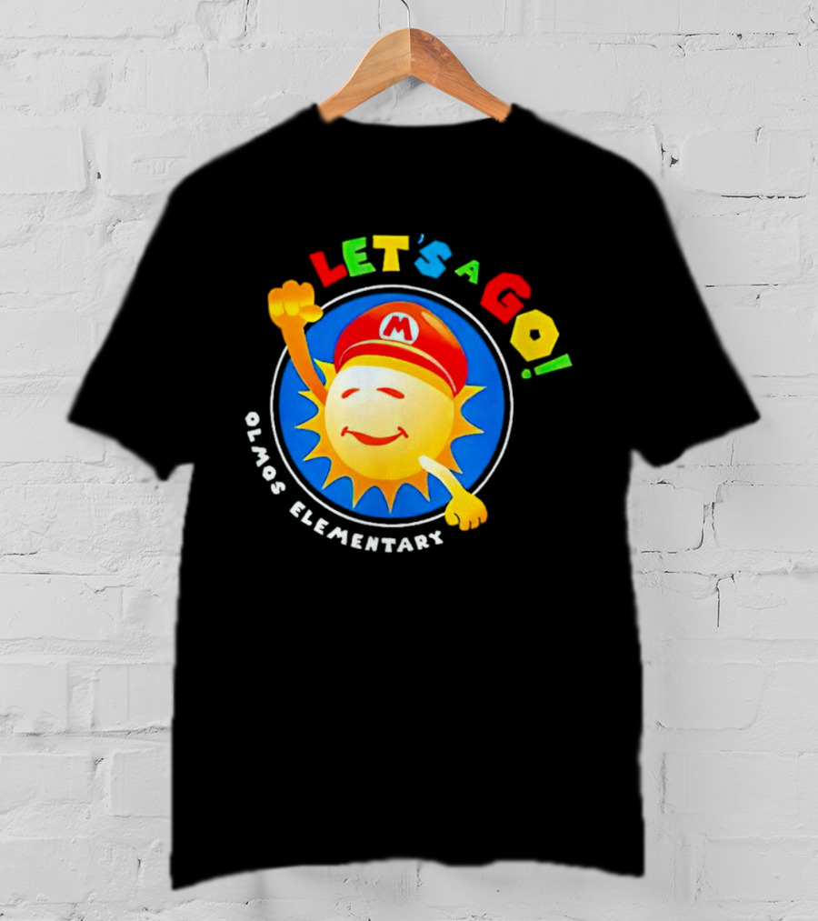 Let's A Go Sun Olmos Elementary T-Shirt