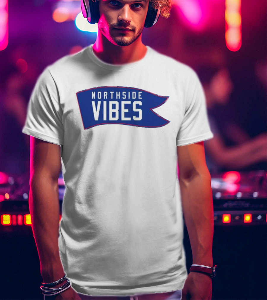Northside Vibes Blue Flag Banner T-Shirt