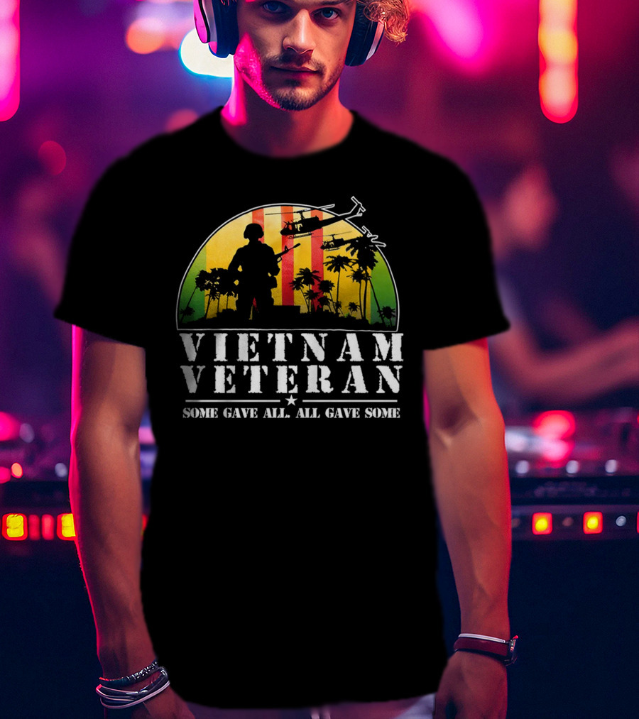 Vietnam Veteran Some Gave All All Gave Some Helicopter Soldier Silhouette Tropical Scene T-Shirt