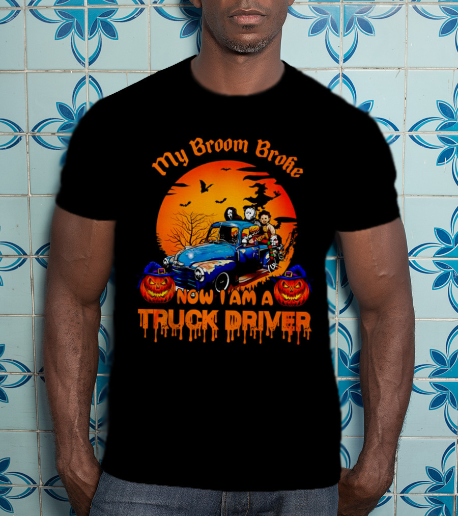 My Broom Broke Now I Am A Truck Driver Halloween Truck With Pumpkins And Ghosts T-Shirt