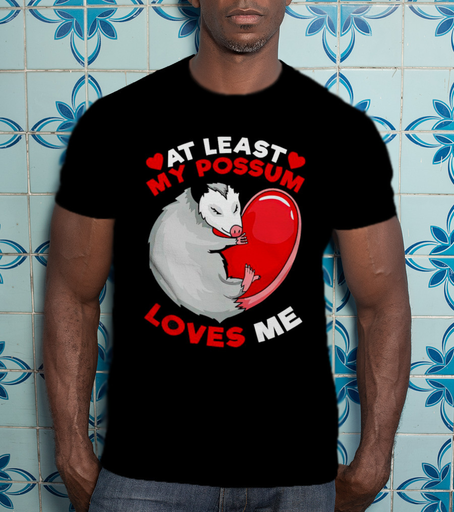 My Possum Loves Me Heart Hugging Opossum T-Shirt