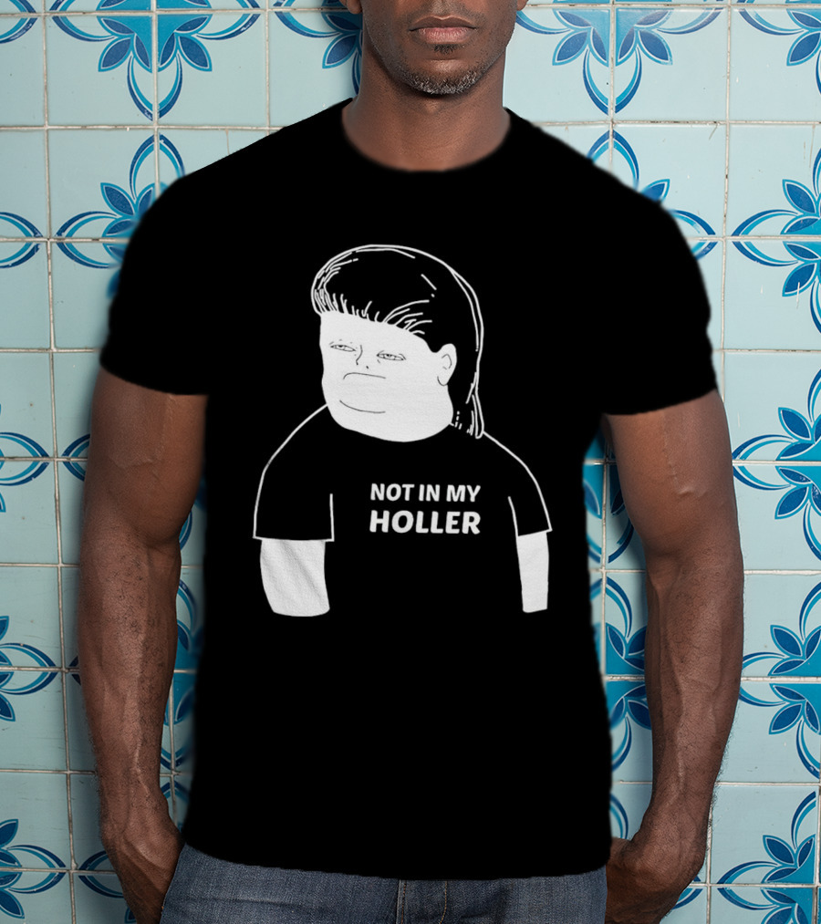 Not In My Holler Country Cartoon Character T-Shirt
