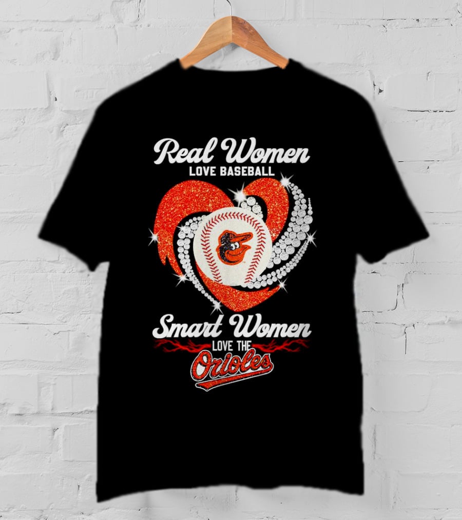 Real Women Love Baseball Smart Women Love The Baltimore Orioles Heart Baseball T-Shirt
