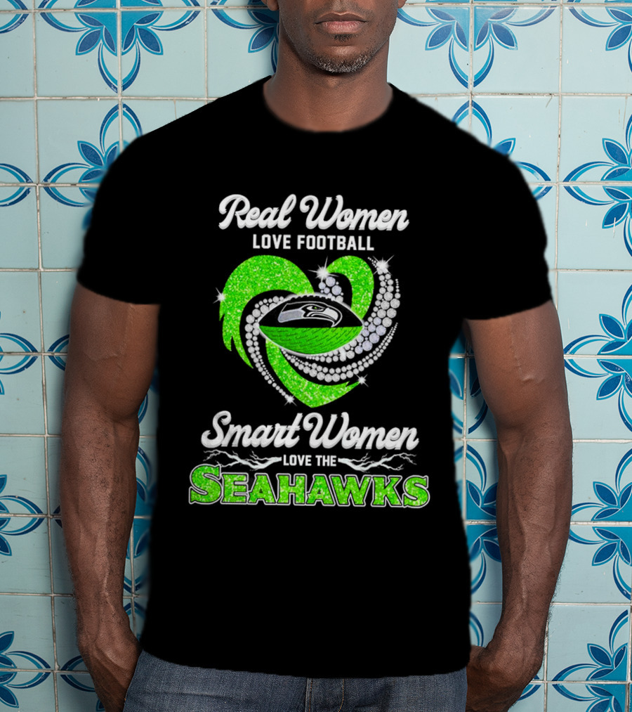 Seattle Seahawks Real Women Love Football Smart Women Love The Seahawks Diamond Love T-Shirt