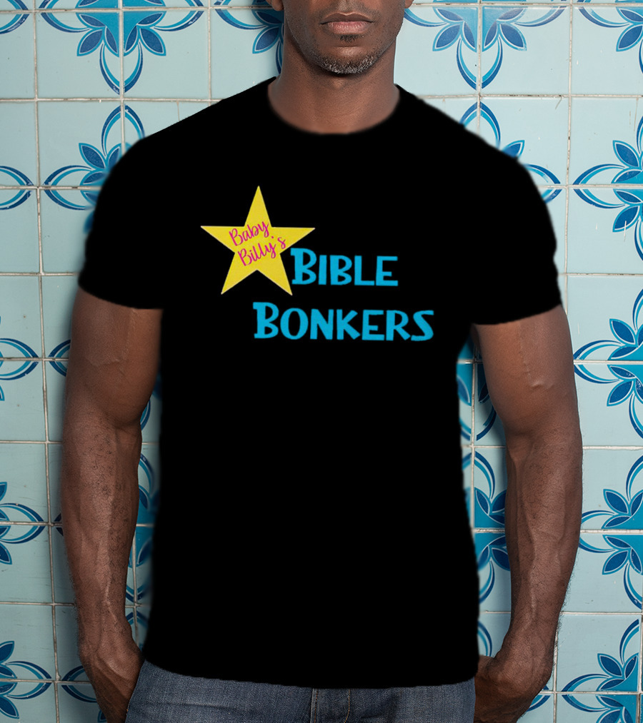 Baby Billy’s Bible Bonkers Star T-Shirt