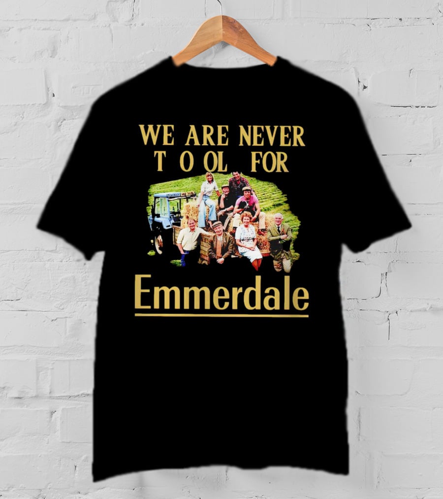 We Are Never Too Old For Emmerdale Farm Tractor Hay Bale Scene T-Shirt