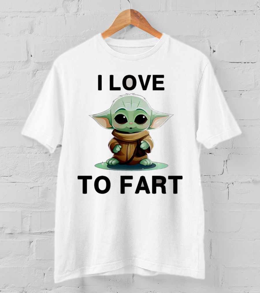 I Love To Fart Baby Yoda T-Shirt