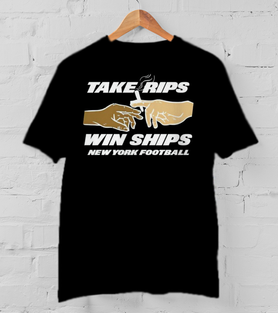 Take Rips Win Ships New York Football Smoking Gesture T-Shirt