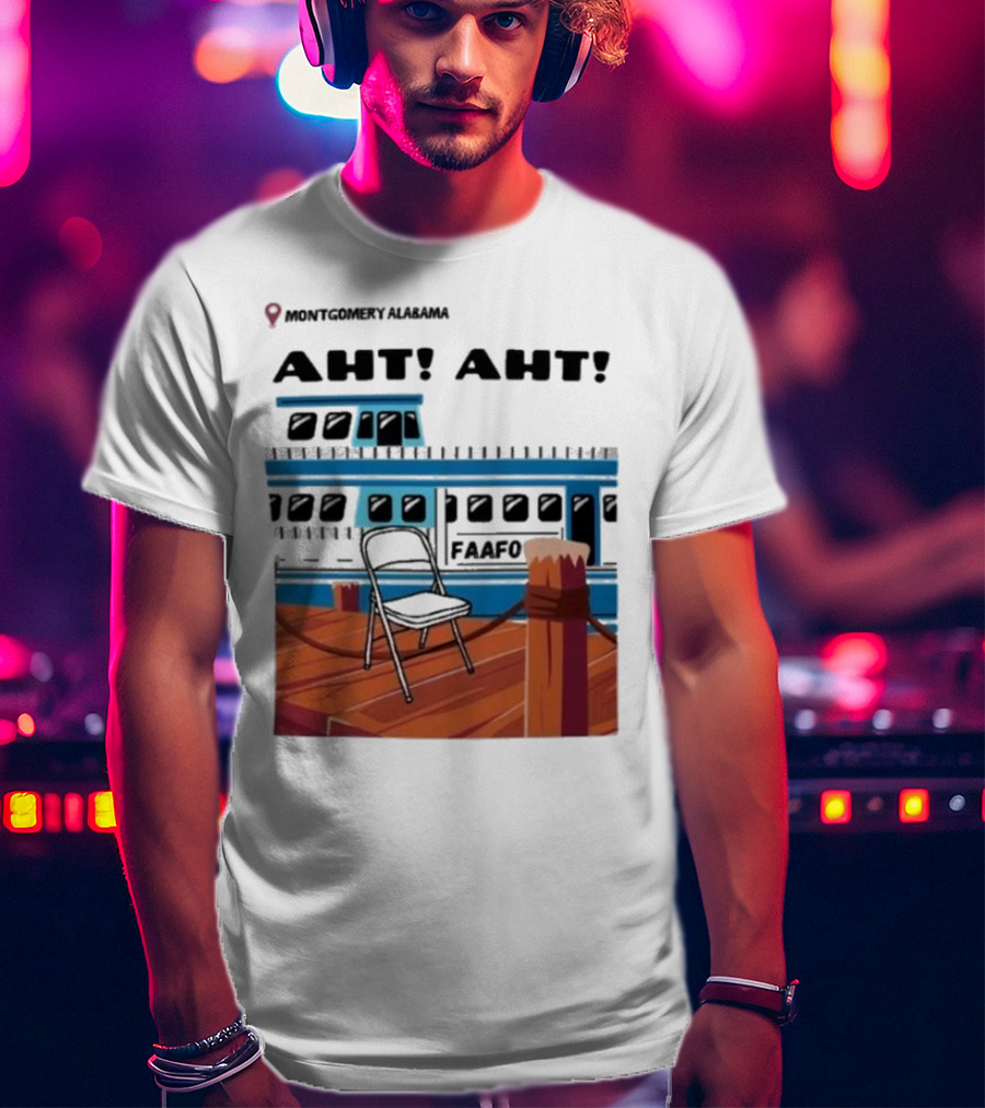 Montgomery Alabama AHT AHT FAAFO Brawl Chair Boat Scene T-Shirt