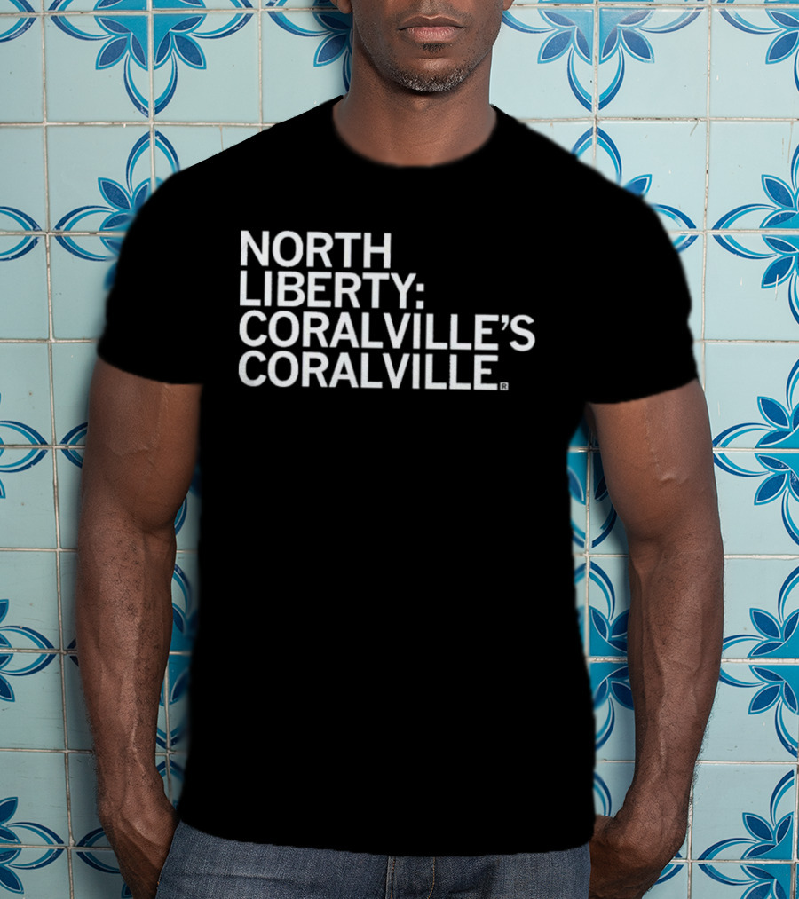 North Liberty: Coralville’s Coralville T-Shirt