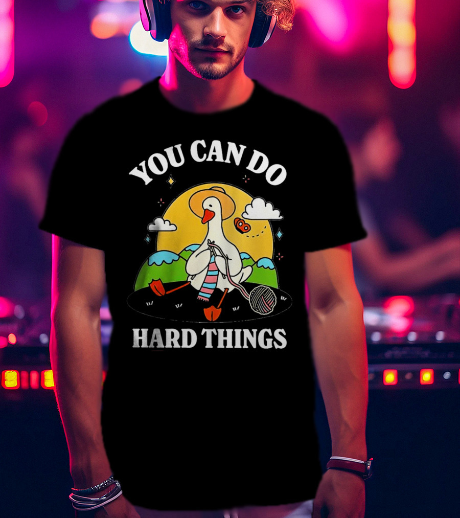 Duck You Can Hard Things Teacher Happy Duck In Hat With Scarf And Whistle T-Shirt
