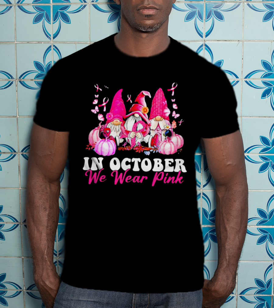 Gnome We Wear Pink October Breast Cancer Awareness T-Shirt