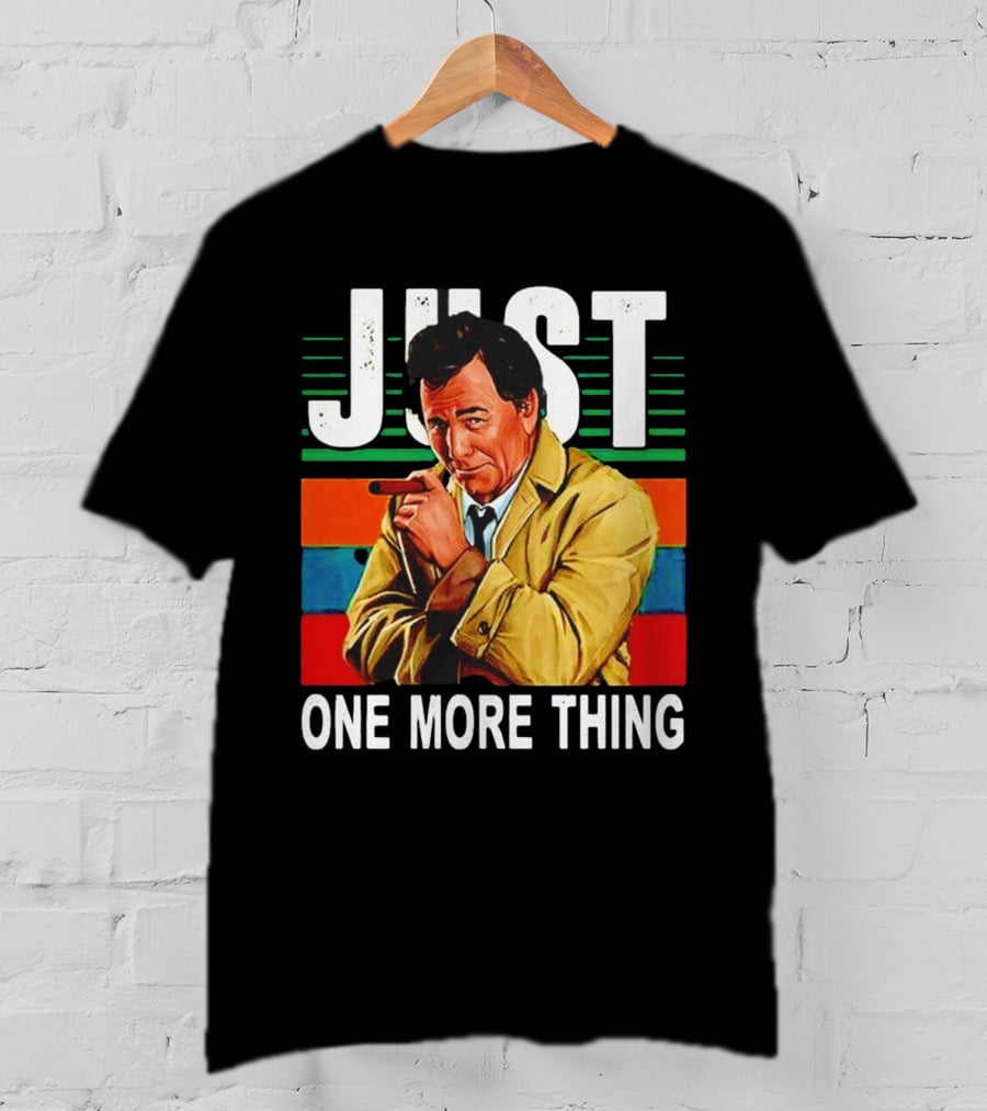 Just One More Thing Vintage Retro Detective Character T-Shirt