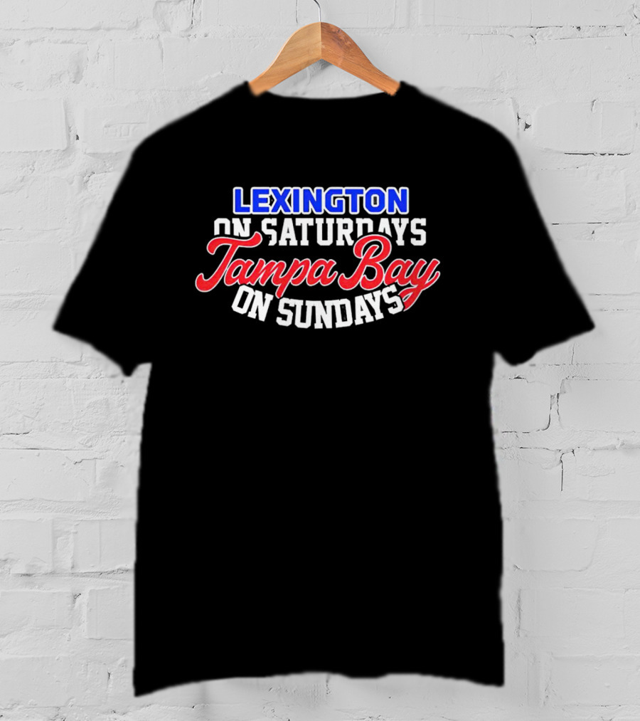 Lexington On Saturdays Tampa Bay On Sundays T-Shirt