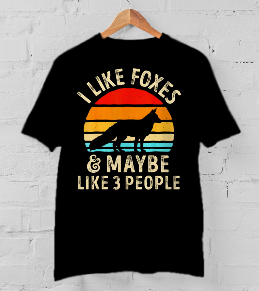 I Like Foxes And Maybe Like 3 People Vintage Sunset T-Shirt