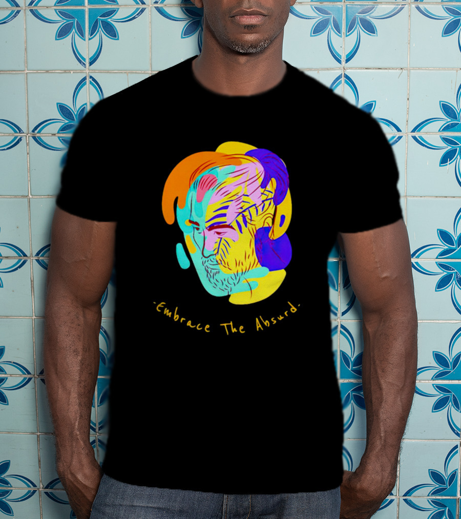 Embrace The Absurd Albert Camus Colorful Abstract T-Shirt