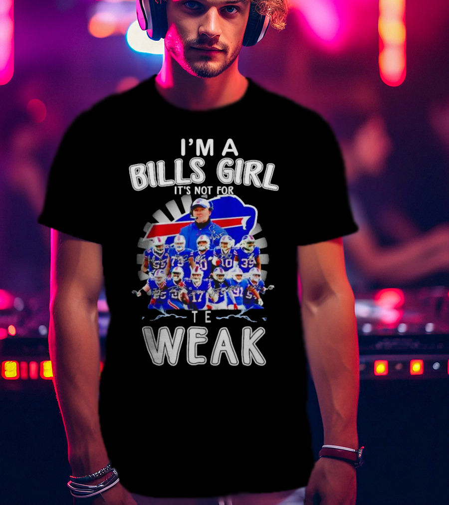 Buffalo Bills Girl Pride It's Not For The Weak T-Shirt