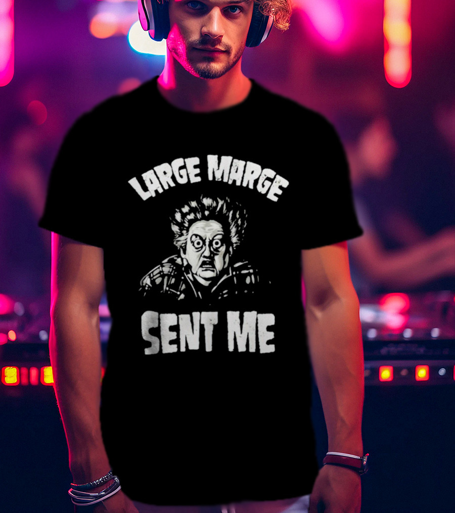 Large Marge Sent Me Pee Wee Herman T-Shirt
