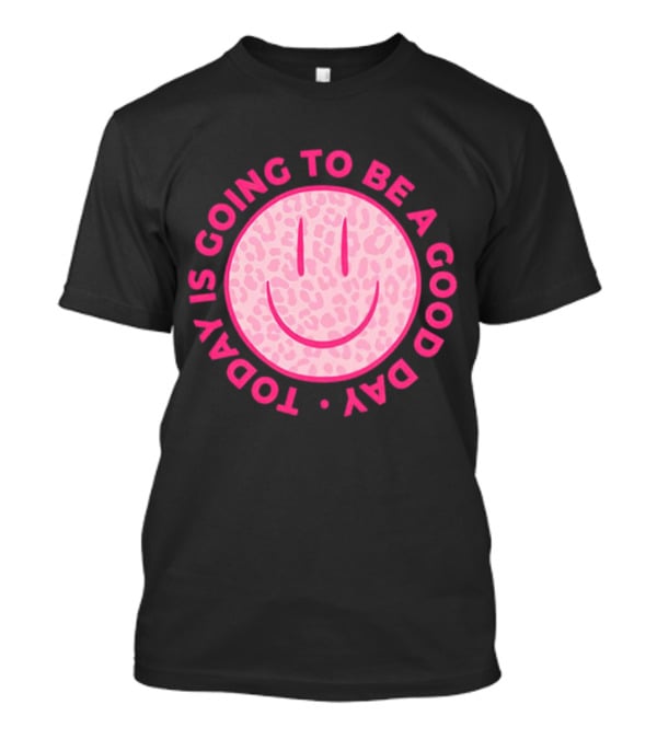 Preppy Pink Leopard Smiley Face Today Is Going To Be A Good Day T-Shirt
