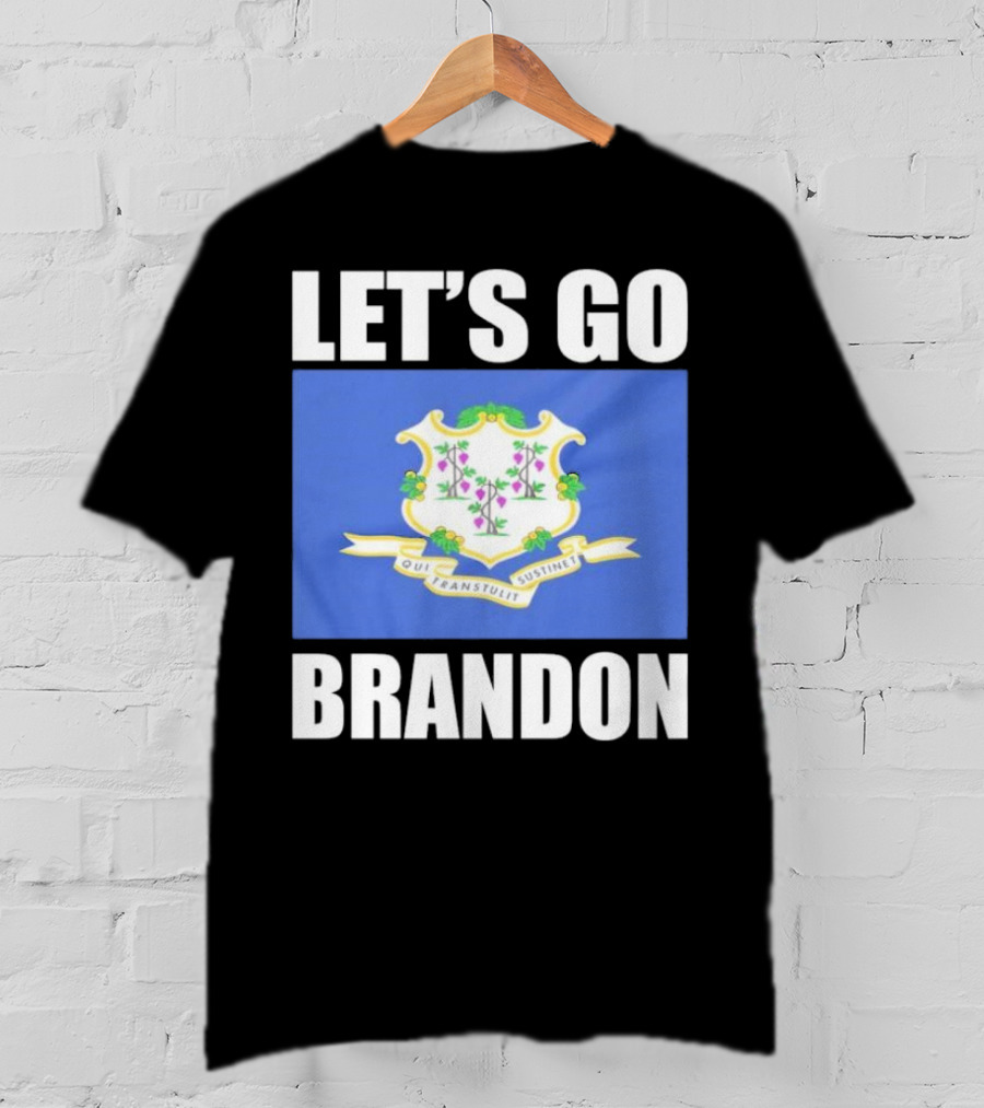LET'S GO BRANDON Qui Transtulit Sustinet Connecticut Flag T-Shirt