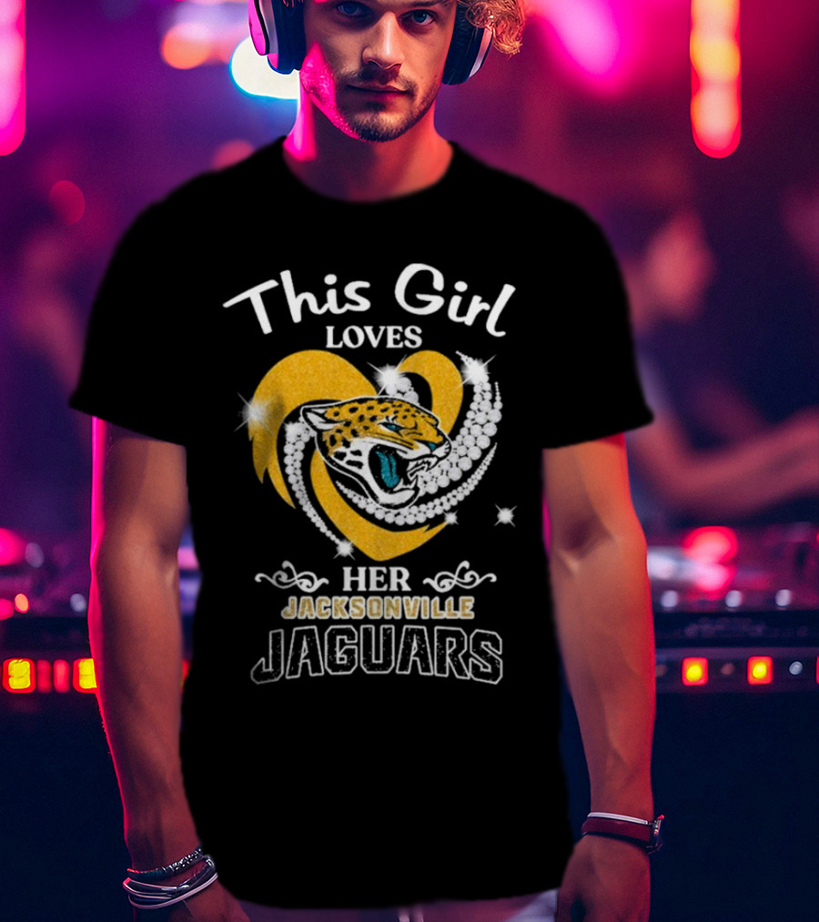 This Girl Loves Her Jacksonville Jaguars Heart With Diamonds And Jaguar T-Shirt