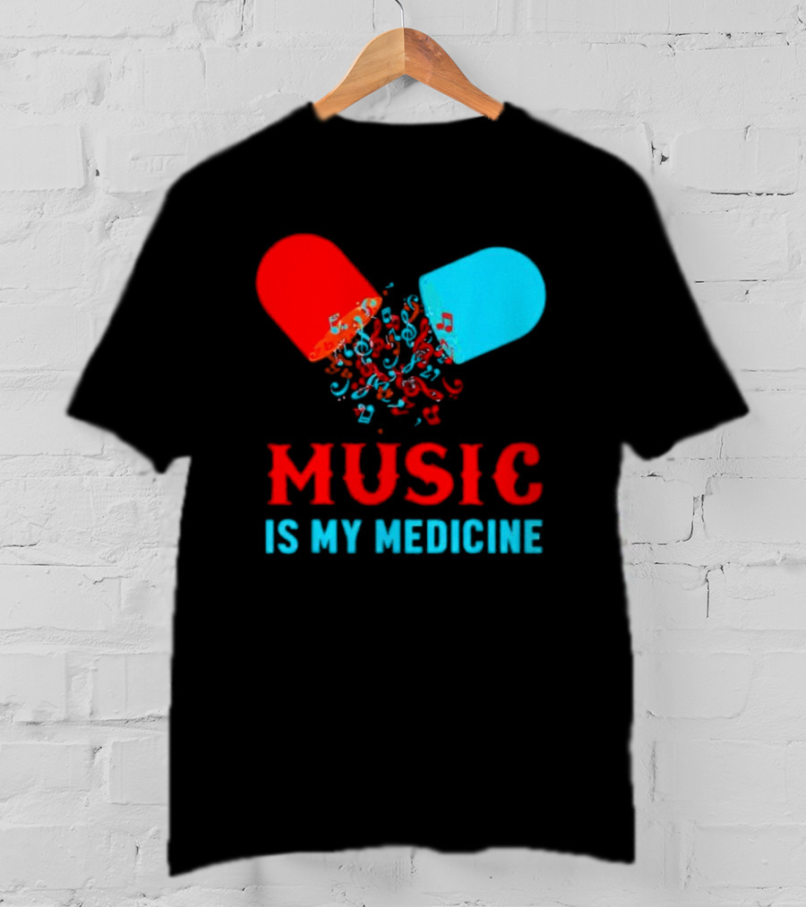 Music Is My Medicine Capsule Musical Notes Explosion T-Shirt
