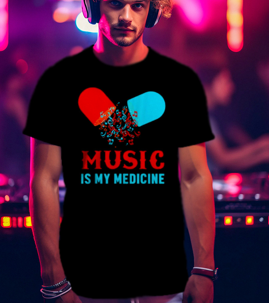 Music Is My Medicine Capsule Musical Notes Explosion T-Shirt