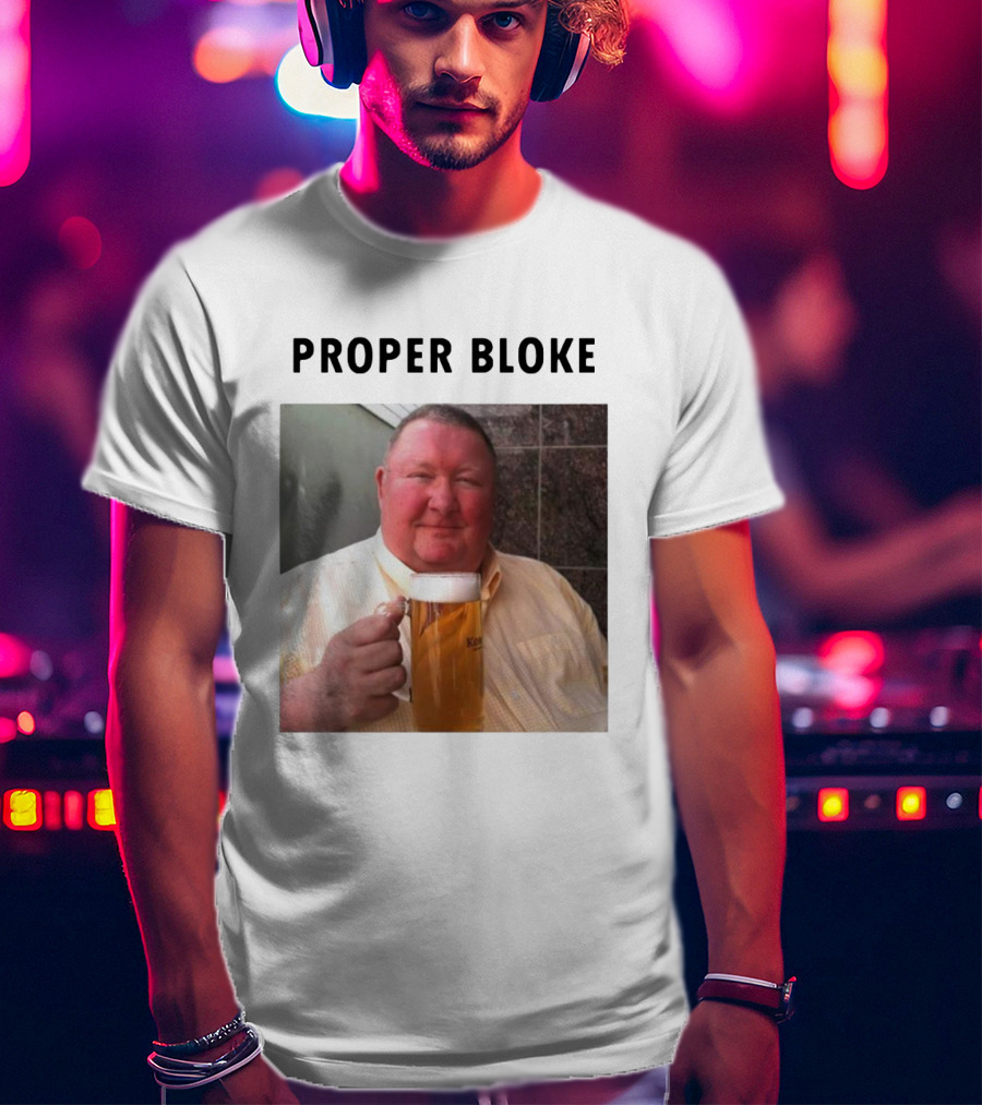 Proper Bloke Holding Beer With Contented Expression T-Shirt