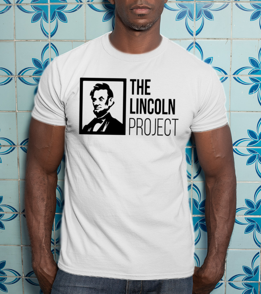 The Lincoln Project Political Advocacy Abraham Lincoln T-Shirt