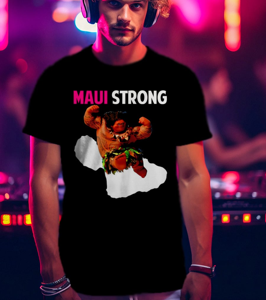 Maui Strong Hawaii Community Foundation Strength Significance T-Shirt