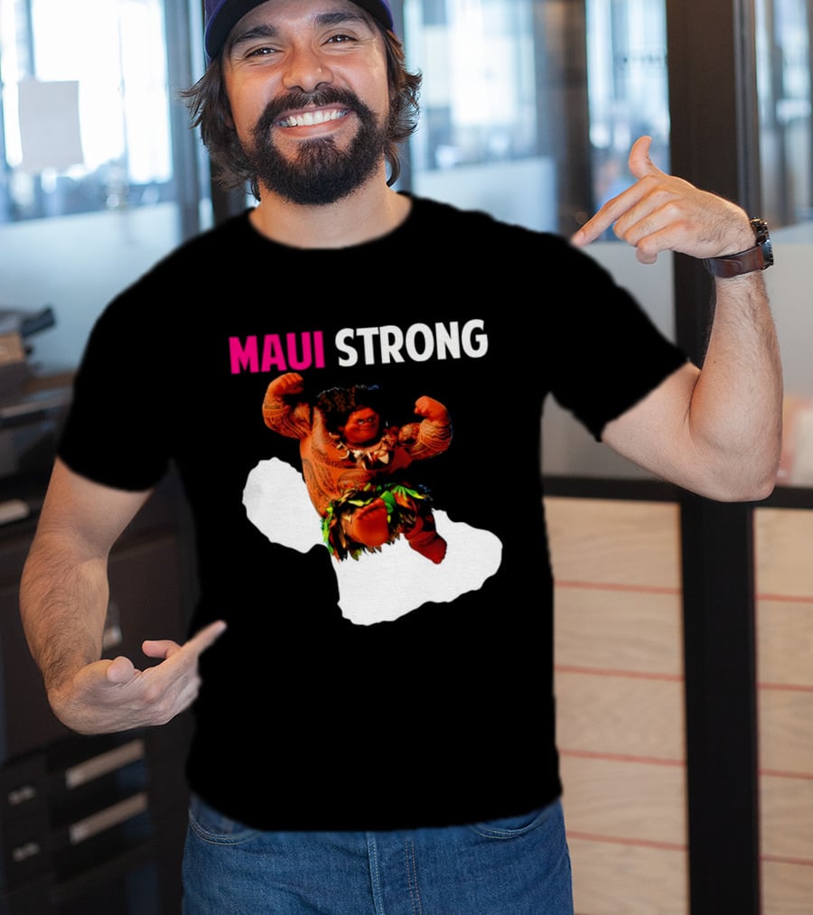 Maui Strong Hawaii Community Foundation Strength Significance T-Shirt