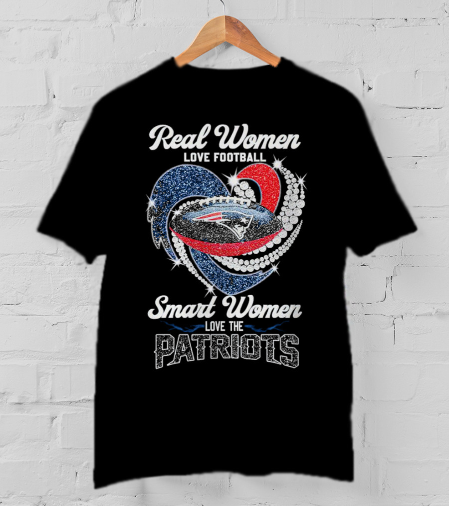 Real Women Love Football Smart Women Love The Patriots T-Shirt