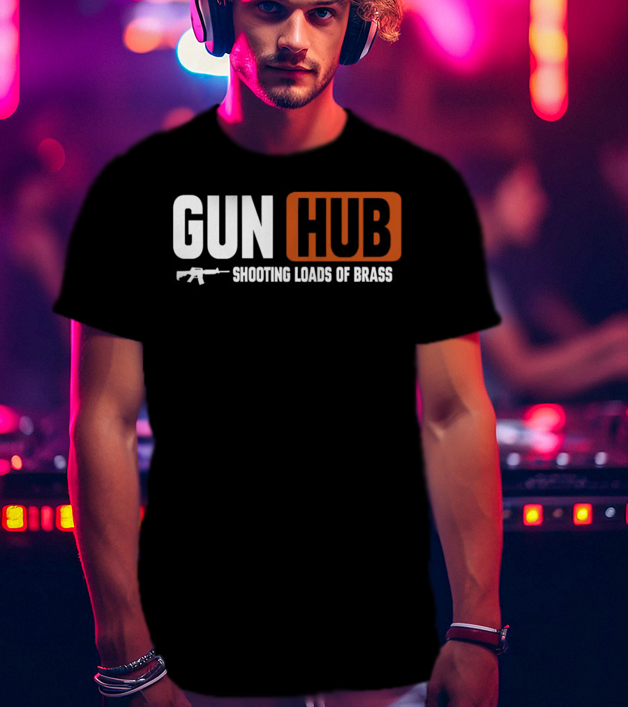 GUN HUB Shooting Loads Of Brass With Rifle T-Shirt