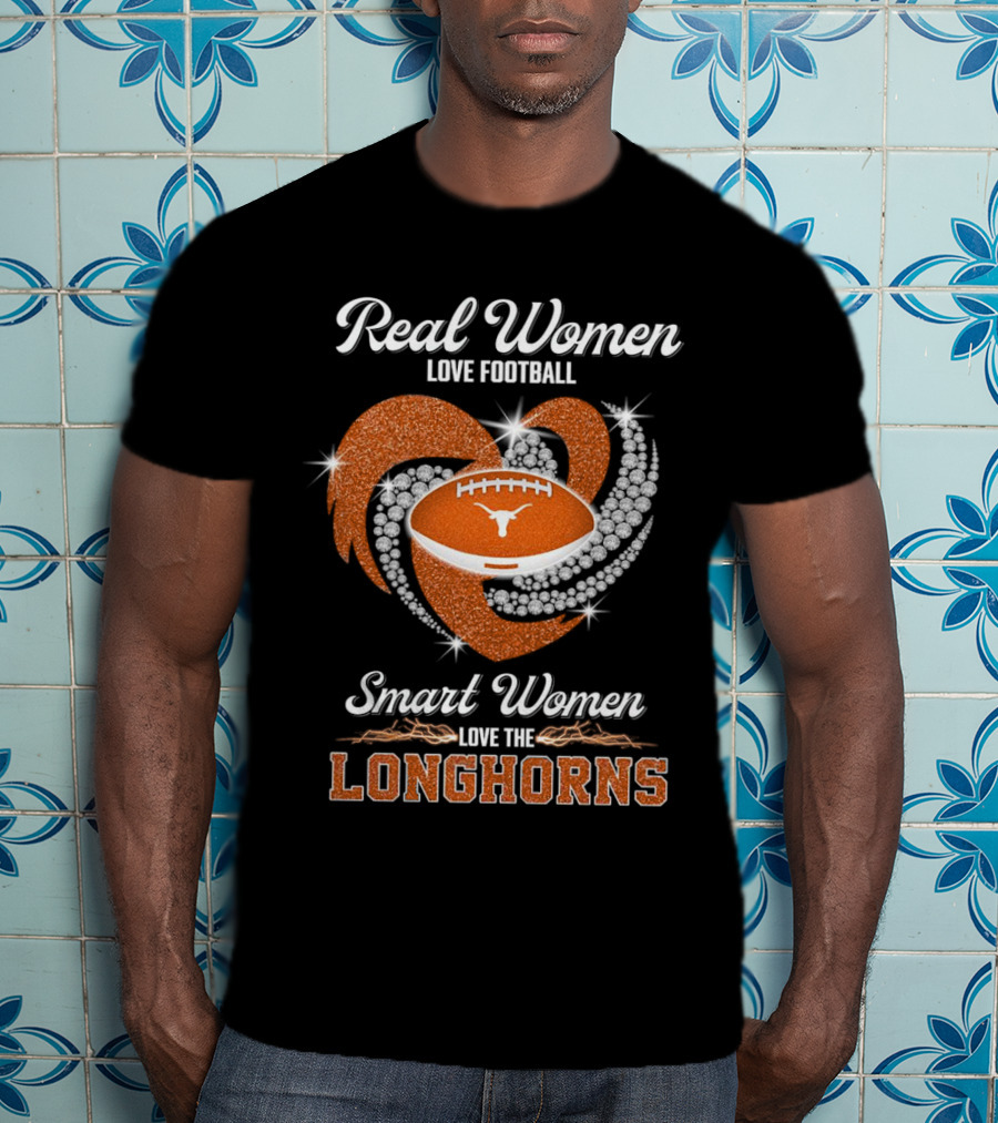 Real Women Love Football Smart Women Love The Longhorns Rhinestone Football Heart T-Shirt