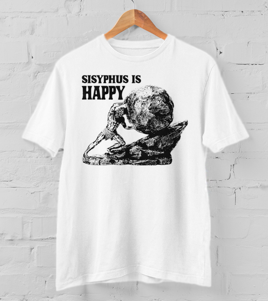 Sisyphus Is Happy Mythical Boulder Push Scene T-Shirt
