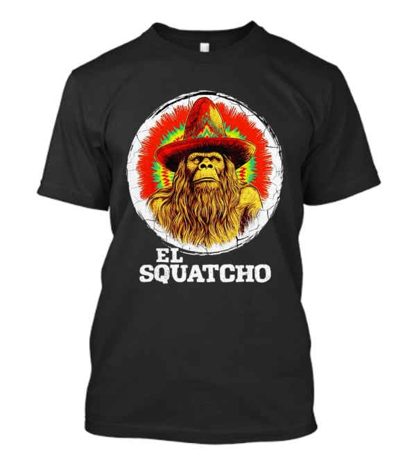 El Squatcho Psychedelic Sombrero Bigfoot T-Shirt