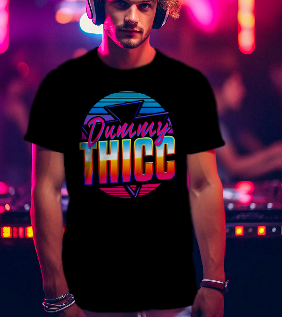 Dummy Thicc 80s Retro Vaporwave Aesthetic T-Shirt