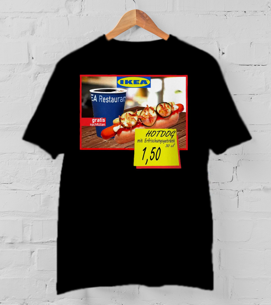 IKEA Hotdog Gratis Nachfüllen Mit Erfrischungsgetränk 1,50 Euro T-Shirt