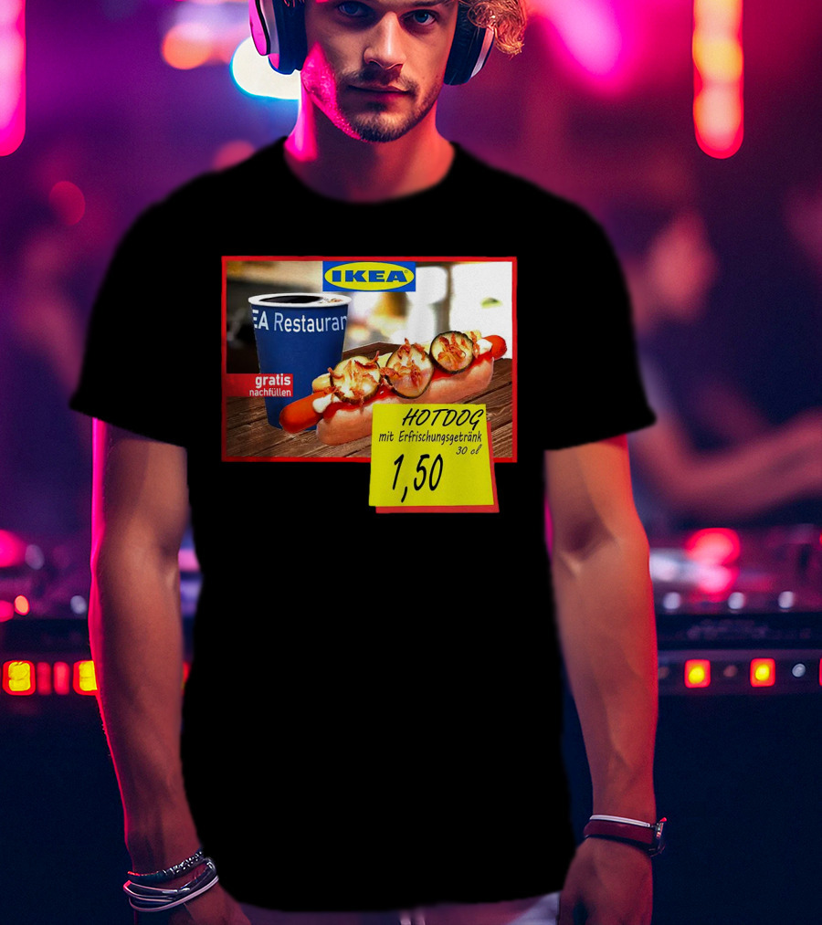 IKEA Hotdog Gratis Nachfüllen Mit Erfrischungsgetränk 1,50 Euro T-Shirt