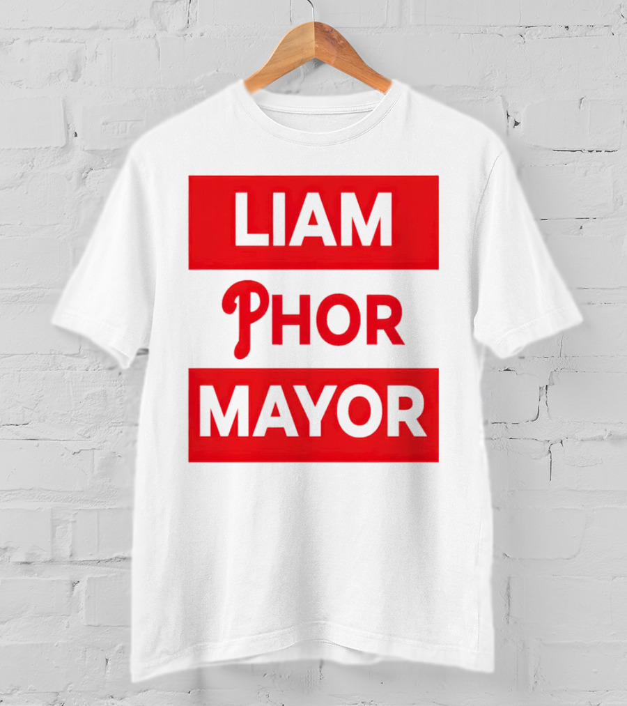 LIAM PHOR MAYOR Philadelphia Phillies T-Shirt